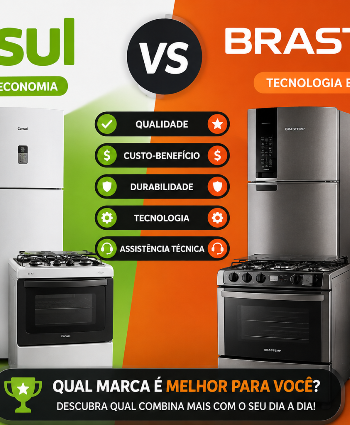 Consul ou Brastemp: Qual é a Melhor Marca de Eletrodomésticos?